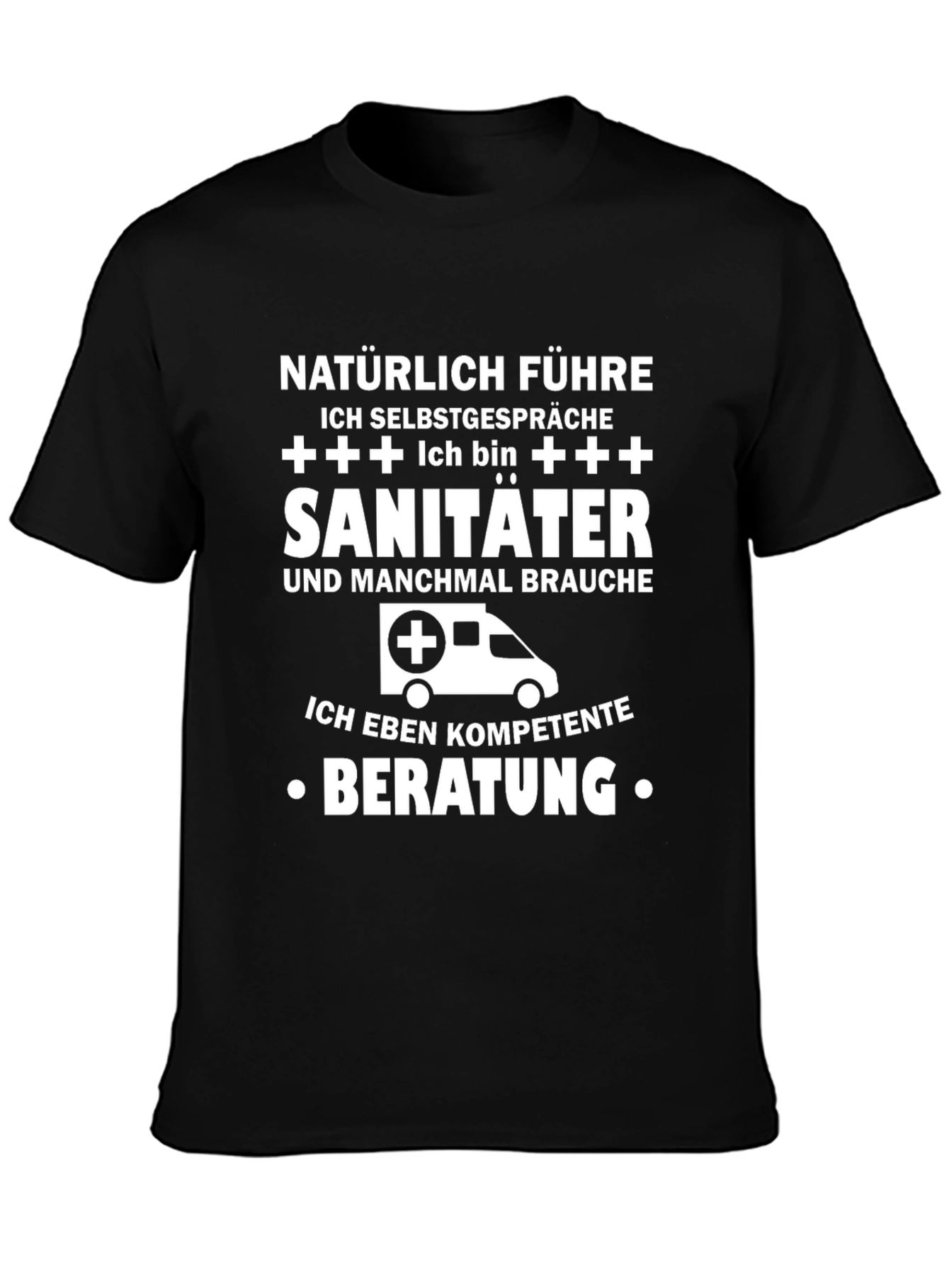 Sanitäter T-Shirt - Funny EMT Tee
