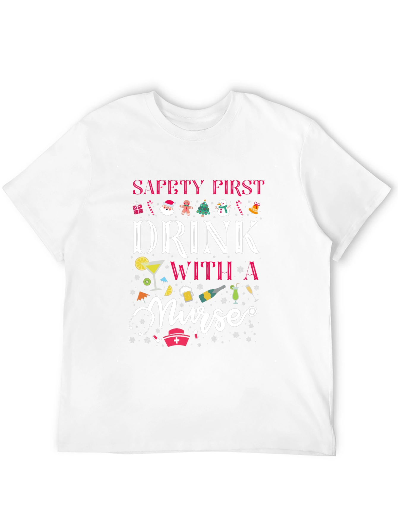 Safety First Drink With a Nurse Black T-Shirt