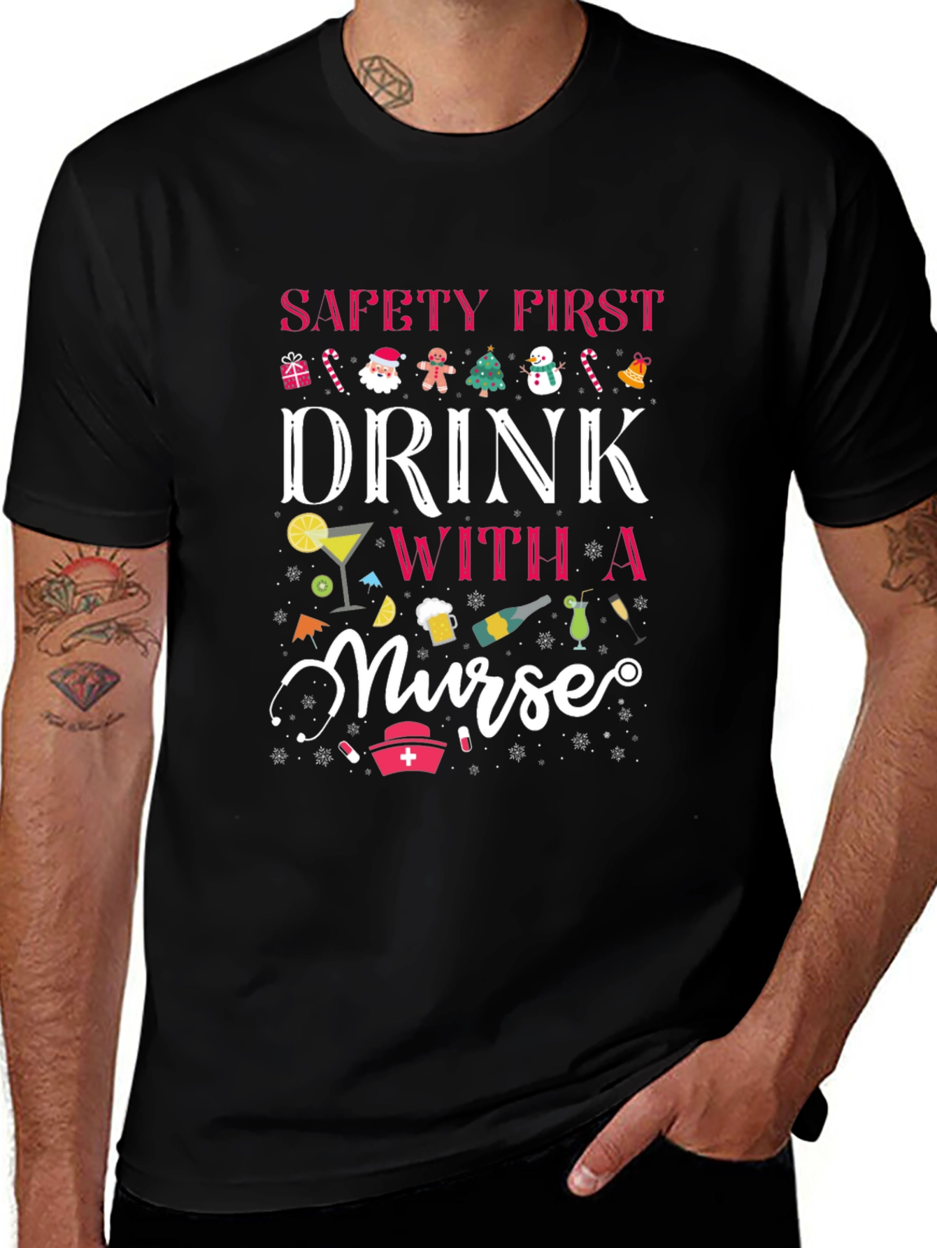 Safety First Drink With a Nurse Black T-Shirt
