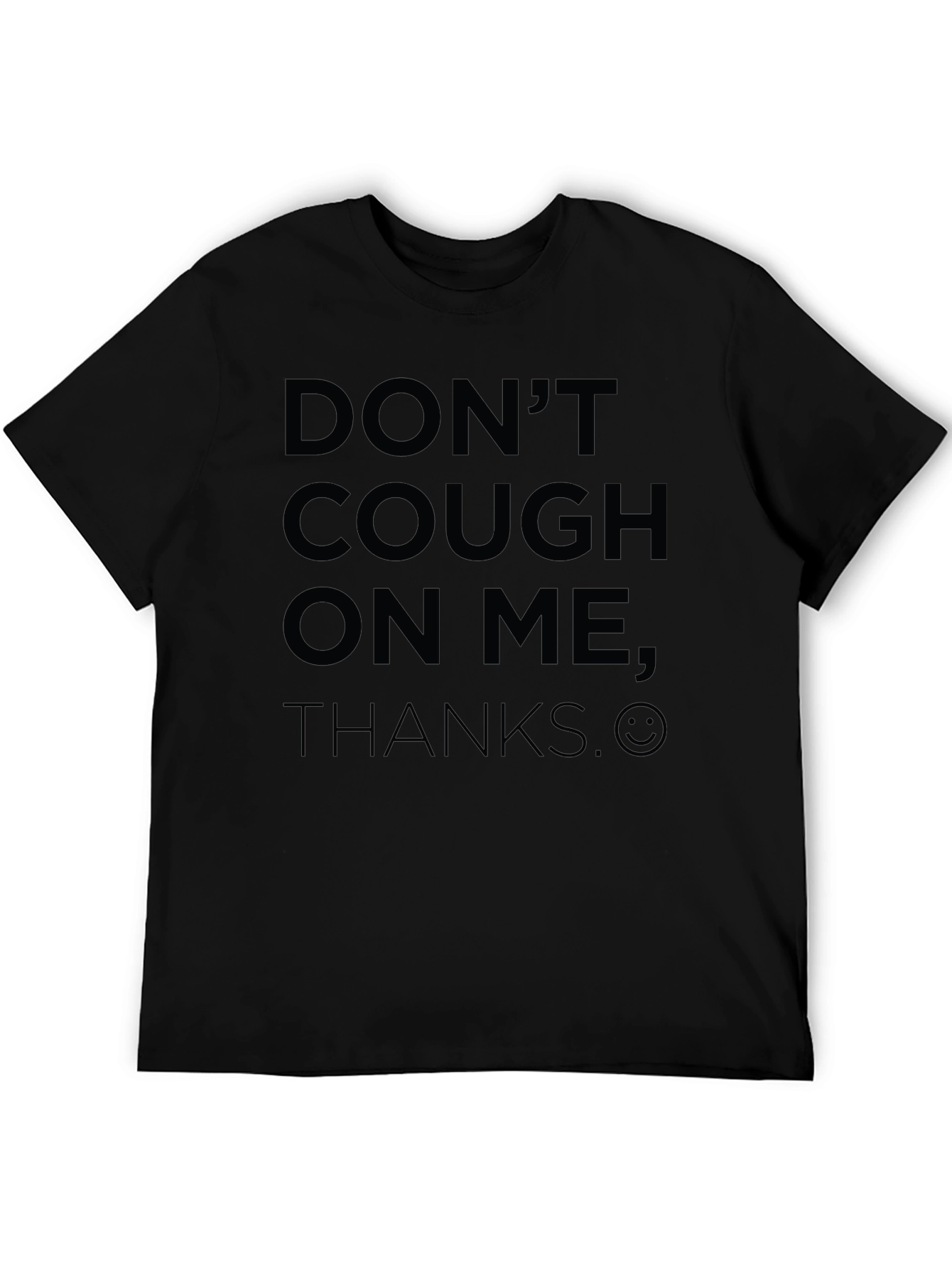 Dont Cough on Me Funny Graphic T-Shirt