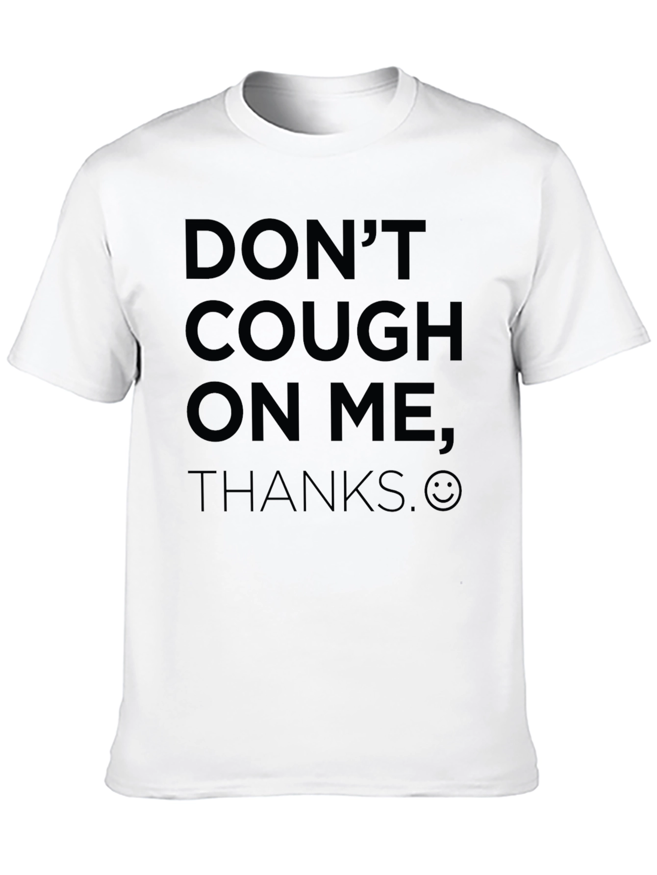Dont Cough on Me Funny Graphic T-Shirt
