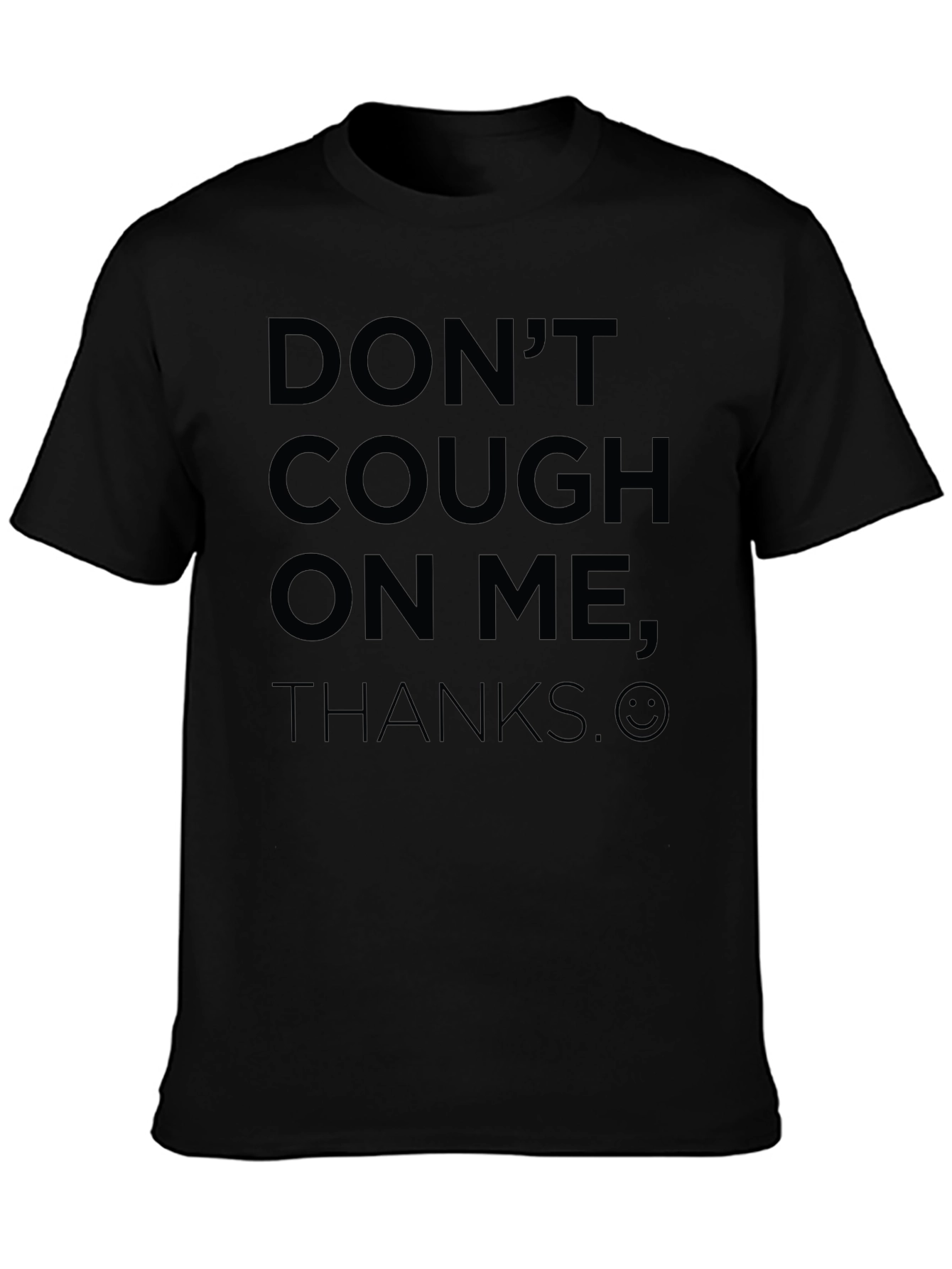 Dont Cough on Me Funny Graphic T-Shirt