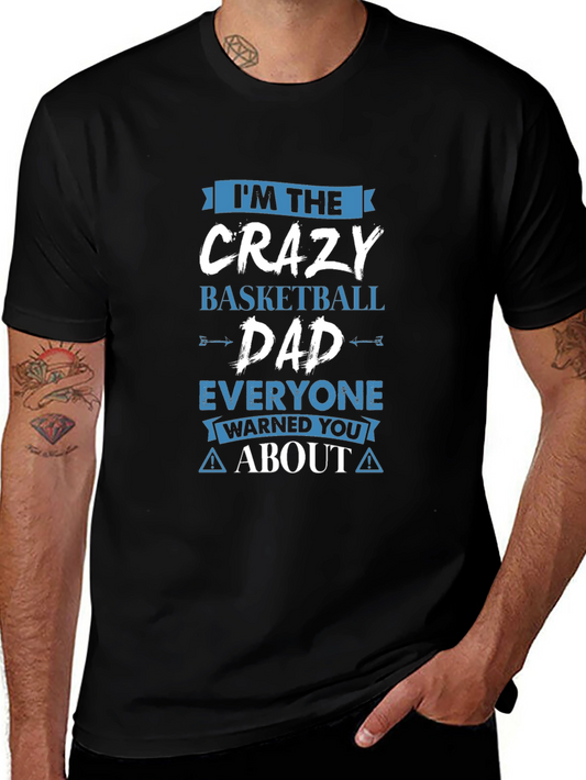 Crazy Basketball Dad T-Shirt