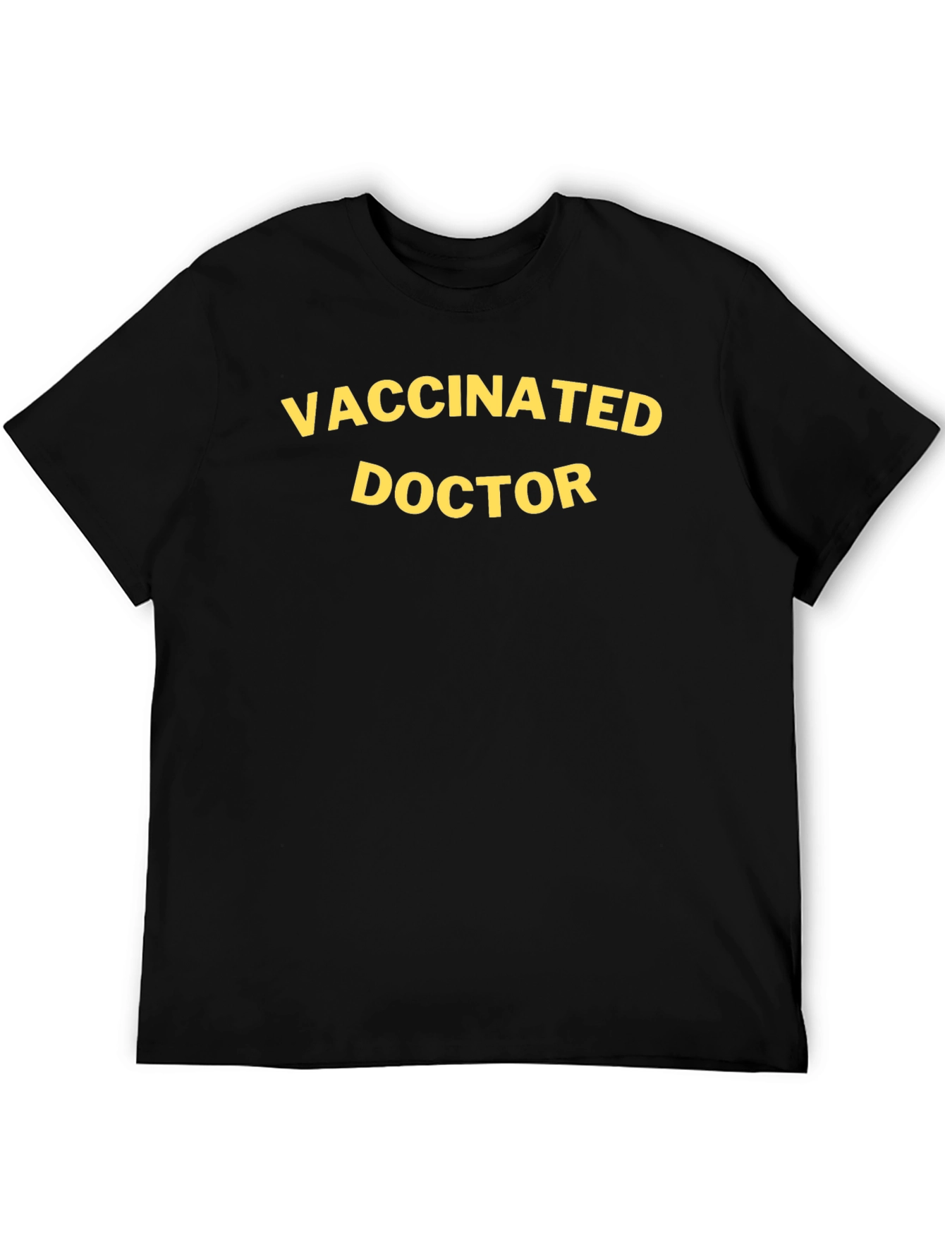Vaccinated Doctor T-Shirt - Bold Statement Tee