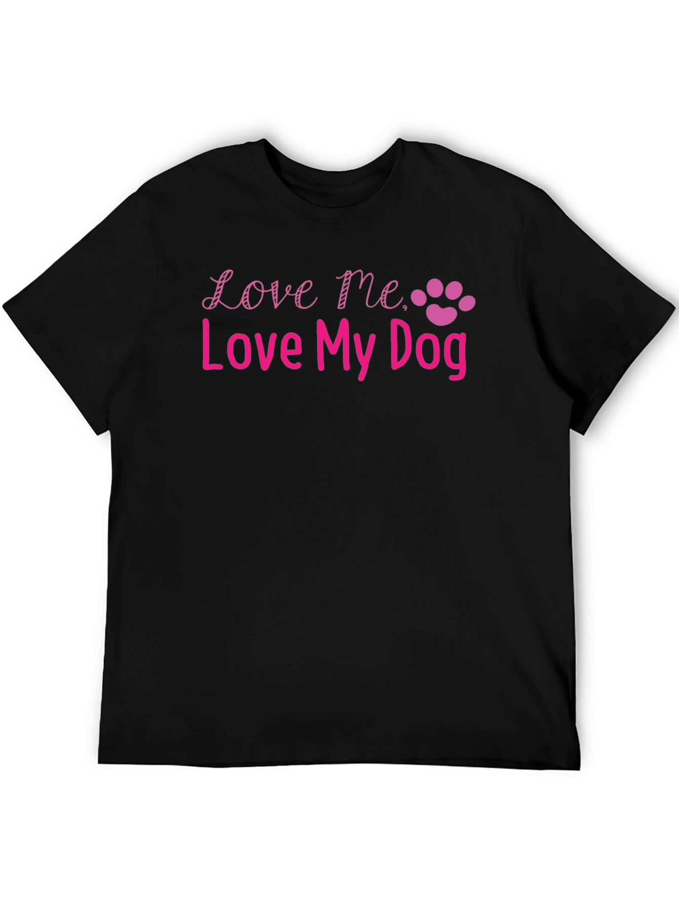 Love Me Love My Dog Black T-Shirt