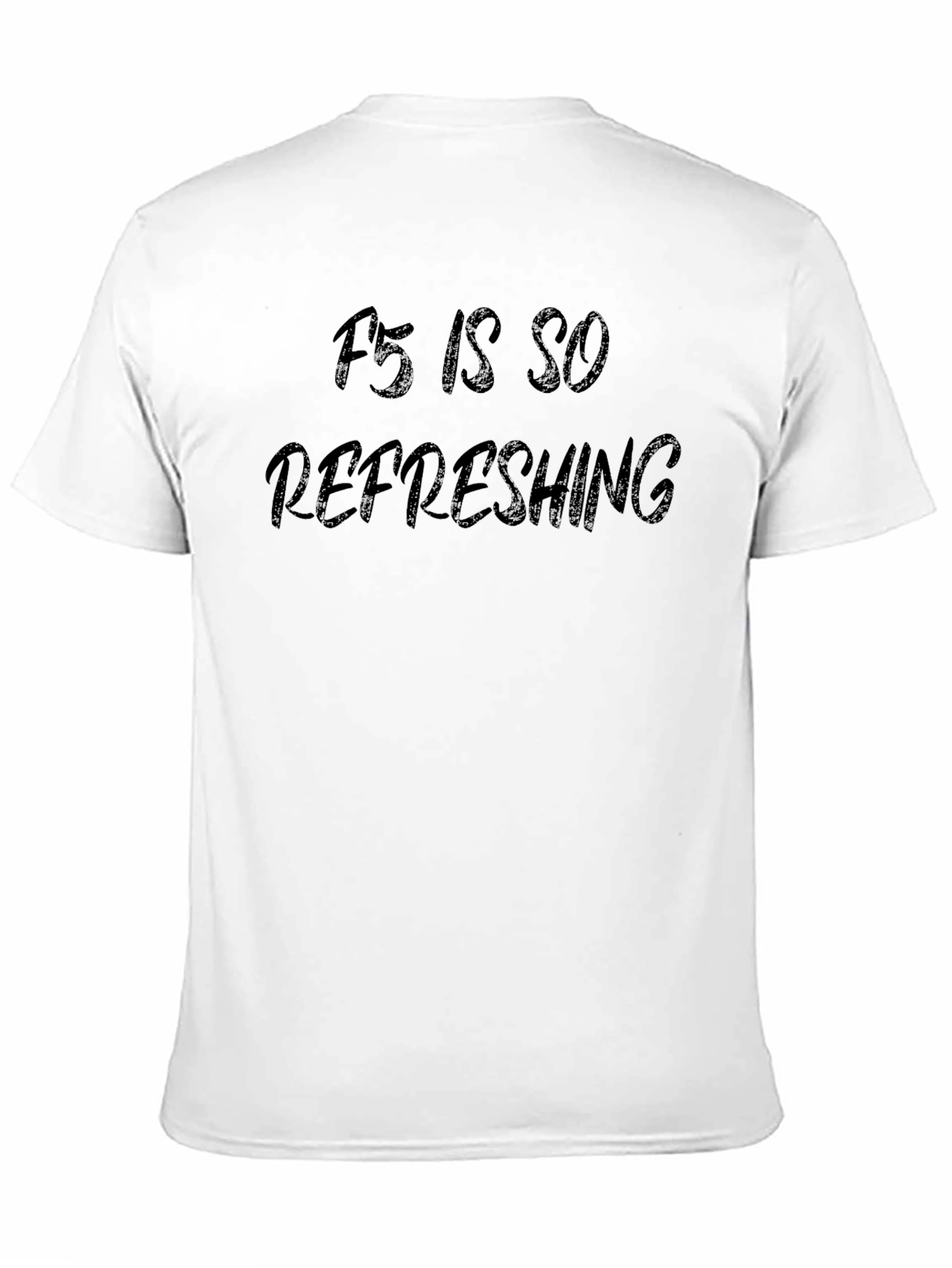 F5 is So Refreshing Black T-Shirt