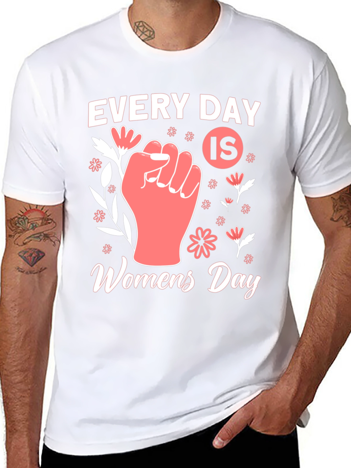 Every Day is Womens Day T-Shirt