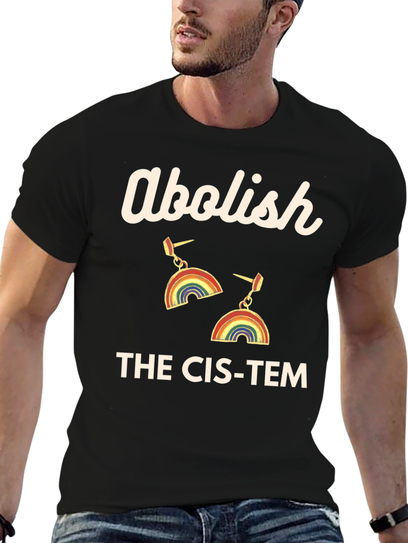 Abolish The Cis-Tem Rainbow Earrings Graphic Tee