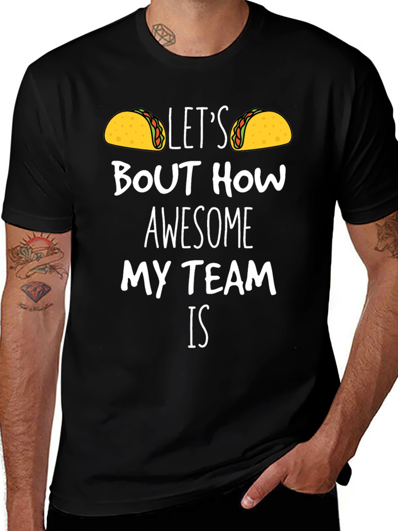 Taco Team T-Shirt - Lets Taco Bout How Awesome!