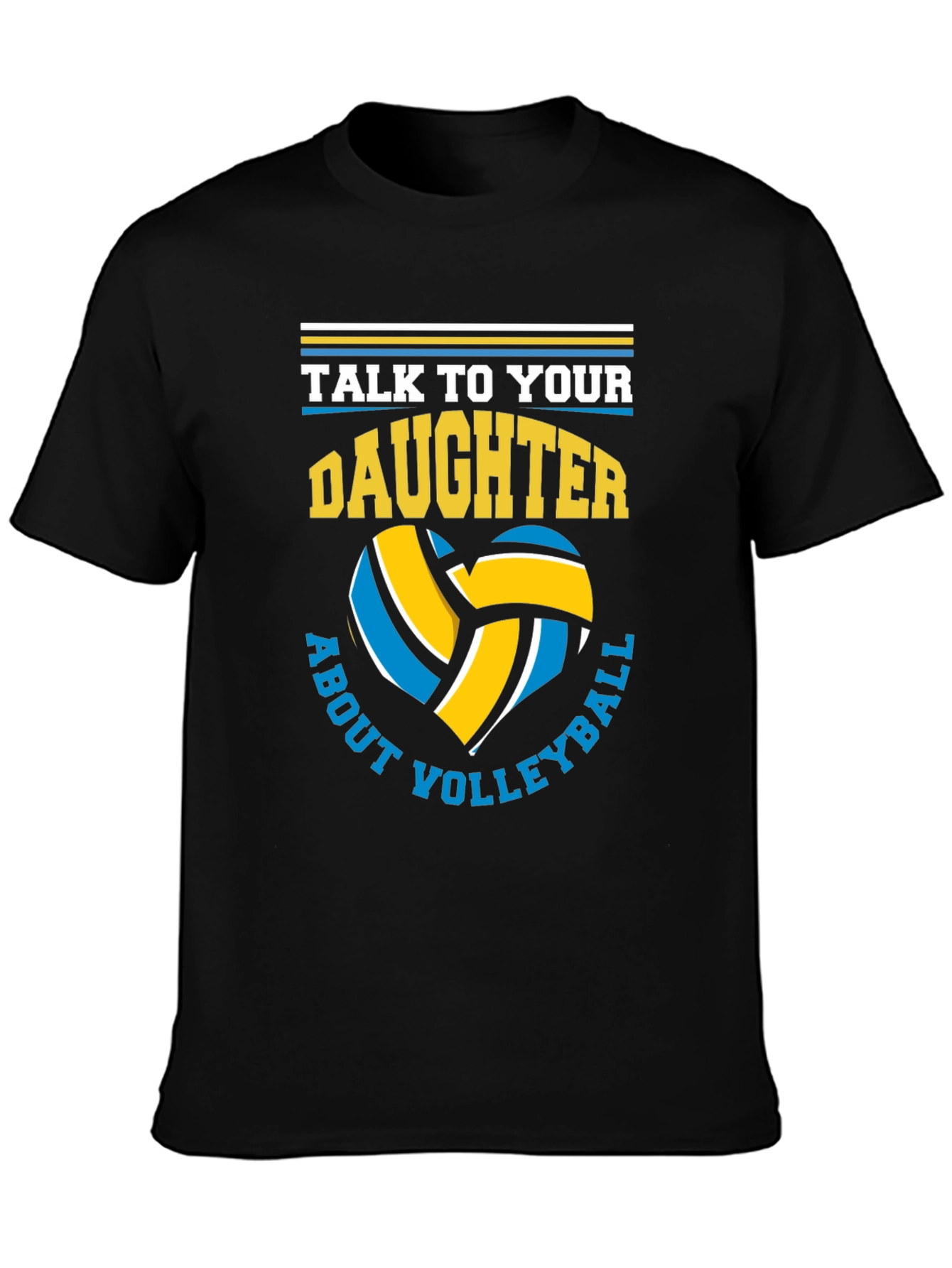 Volleyball Dad T-Shirt - Talk to Your Daughter!