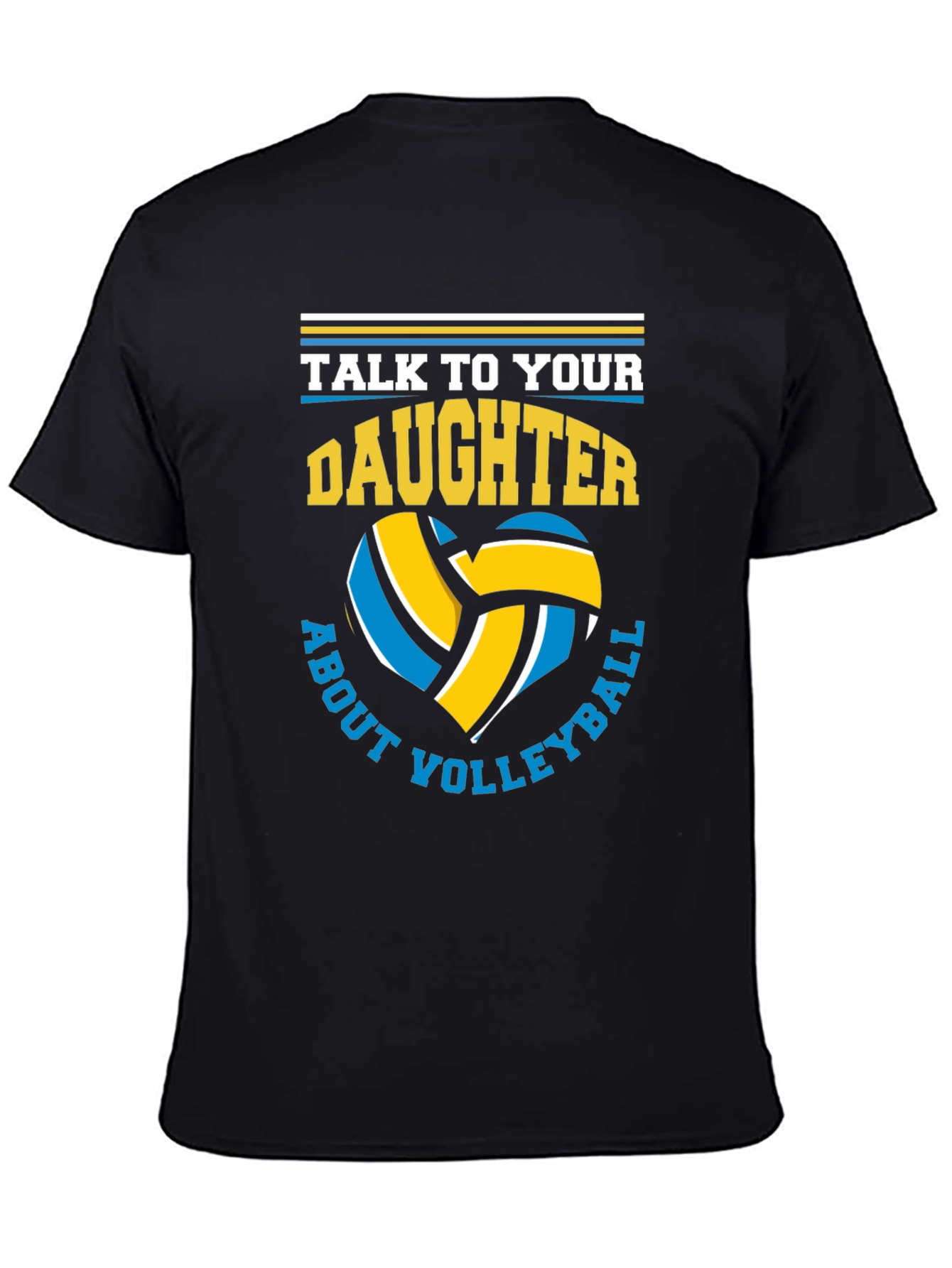 Volleyball Dad T-Shirt - Talk to Your Daughter!