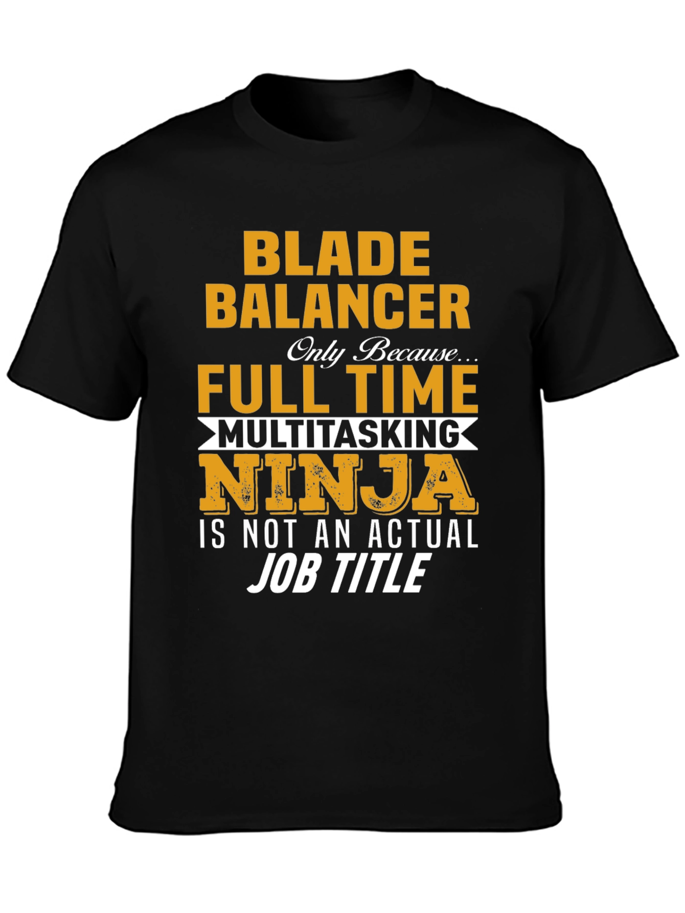 Blade Balancer Funny Job Title T-Shirt