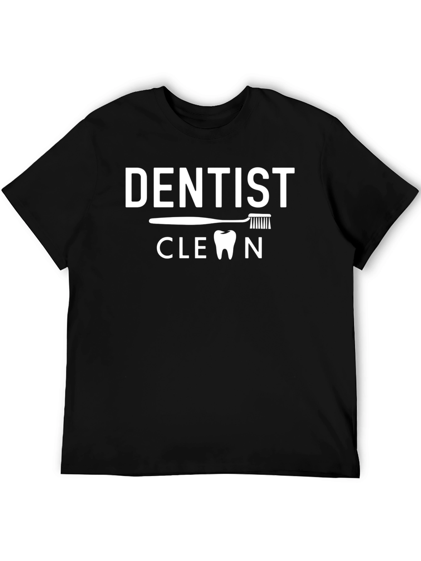 Dentist Clean Tooth T-Shirt Funny Dental Hygienist Tee