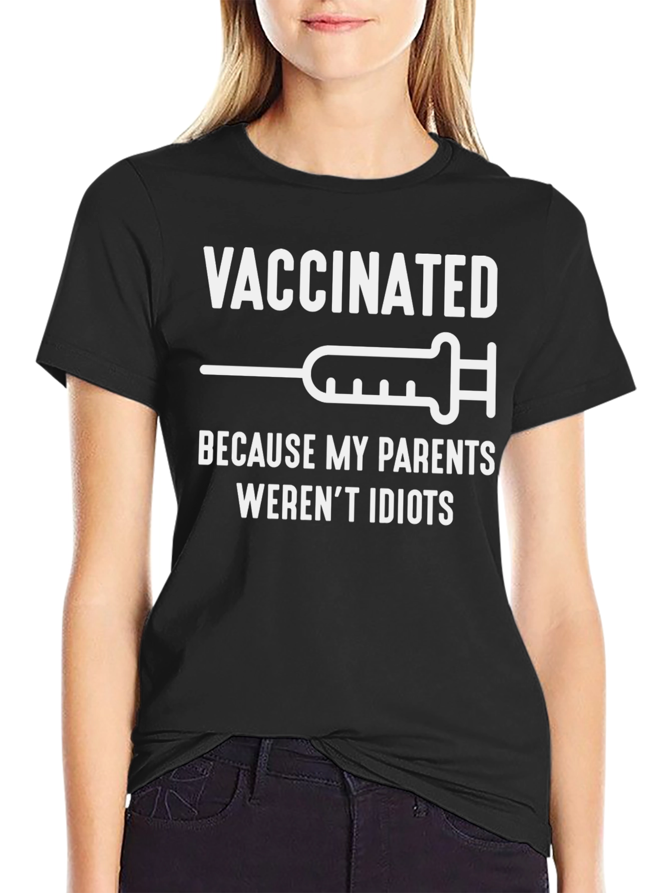 Vaccinated Adult T-Shirt - Parents Werent Idiots