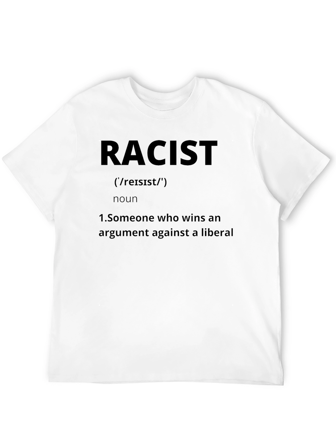 Racist Definition Novelty T-Shirt