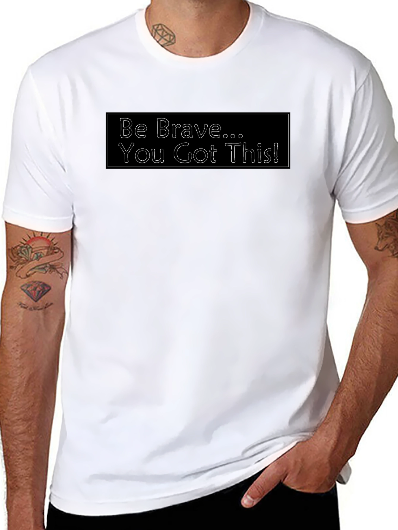 Be Brave T-Shirt - Motivational Tee