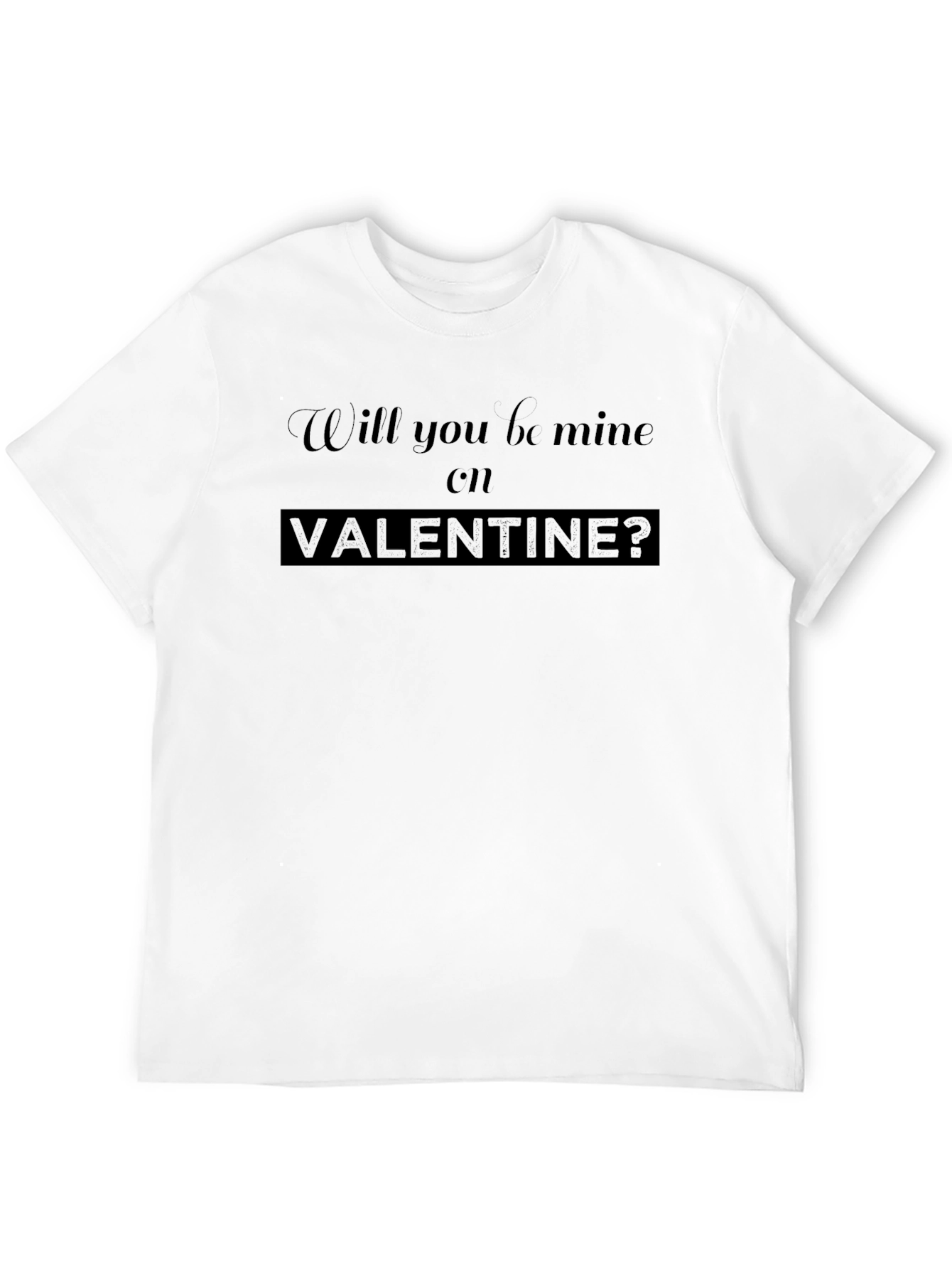 Valentines Day Will You Be Mine? T-Shirt