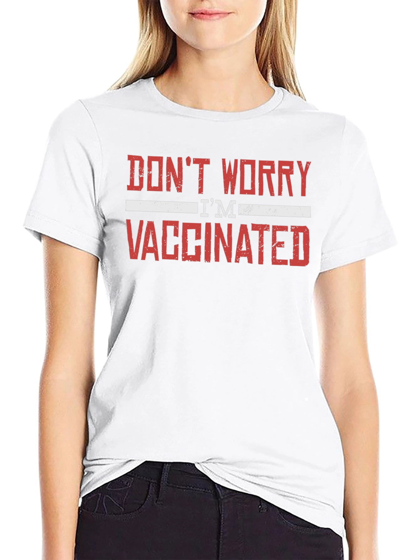 Dont Worry Im Vaccinated T-Shirt - Adult Unisex