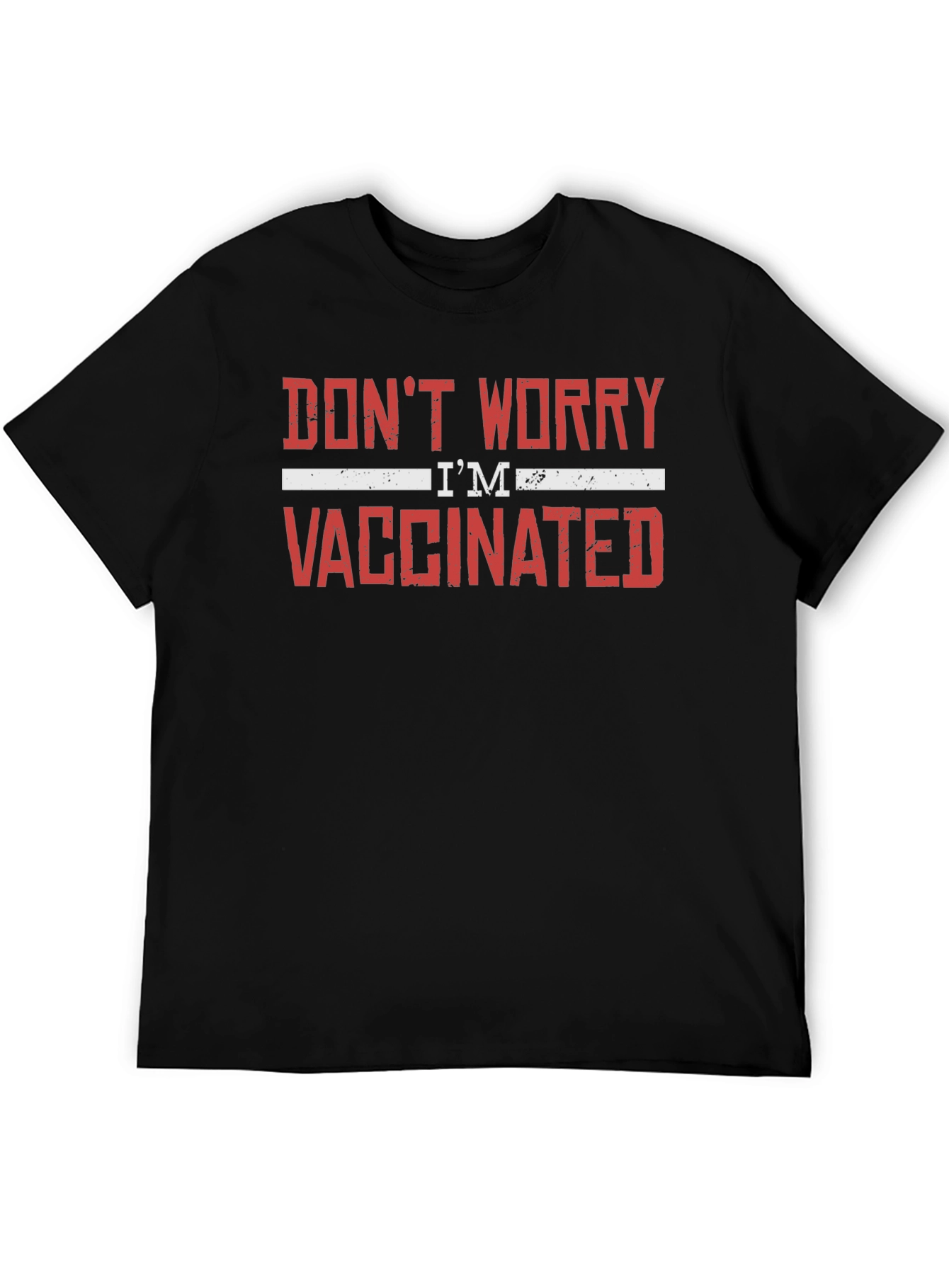 Dont Worry Im Vaccinated T-Shirt - Adult Unisex