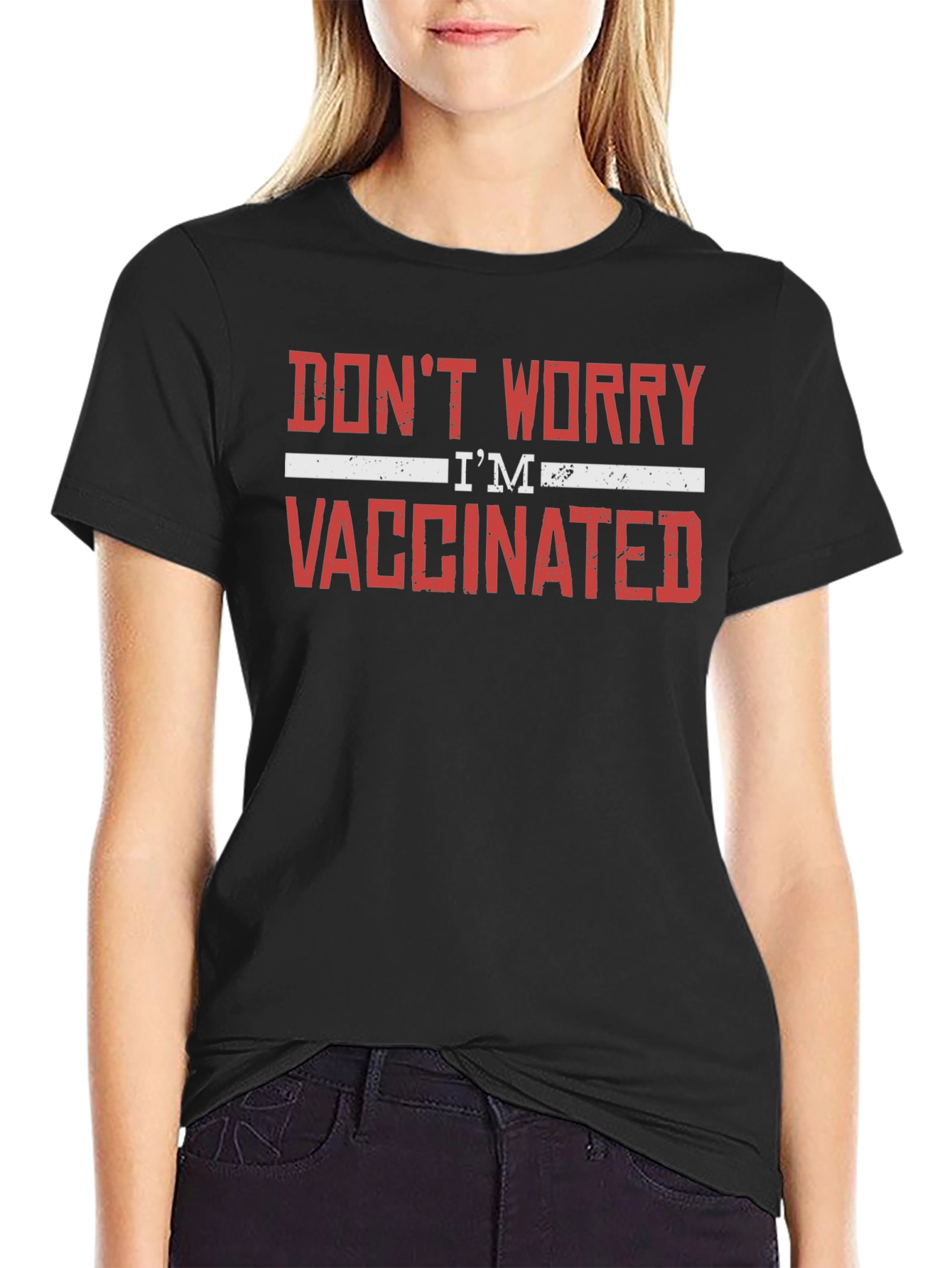 Dont Worry Im Vaccinated T-Shirt - Adult Unisex