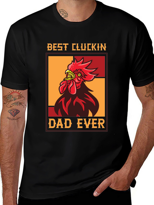 Best Cluckin Dad Ever T-Shirt