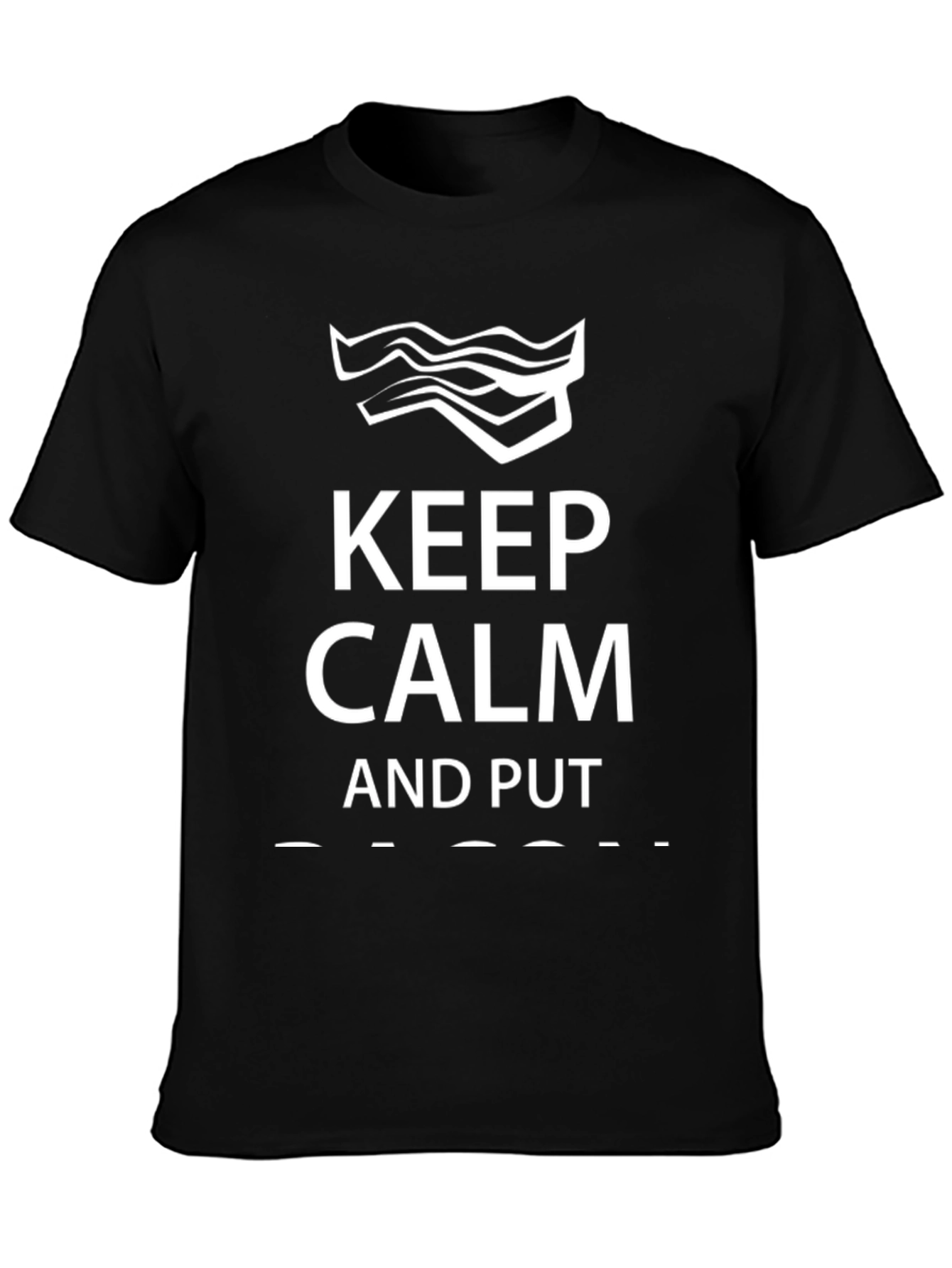 Keep Calm Bacon T-Shirt - Funny Foodie Tee