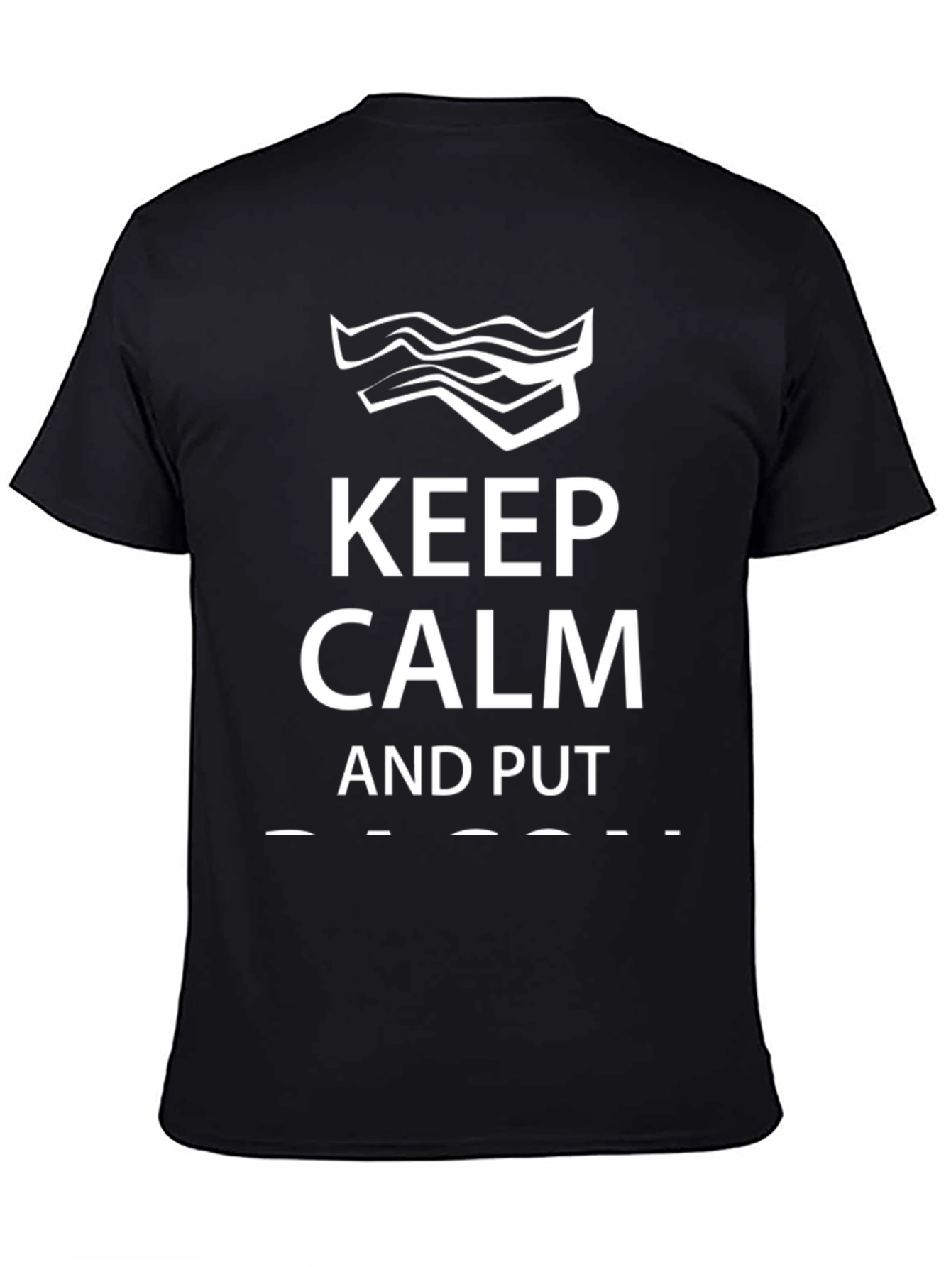 Keep Calm Bacon T-Shirt - Funny Foodie Tee