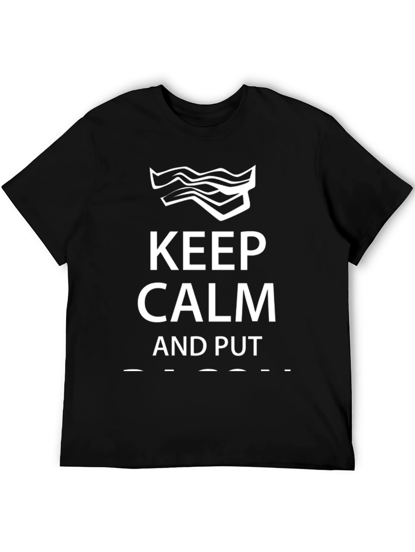 Keep Calm Bacon T-Shirt - Funny Foodie Tee