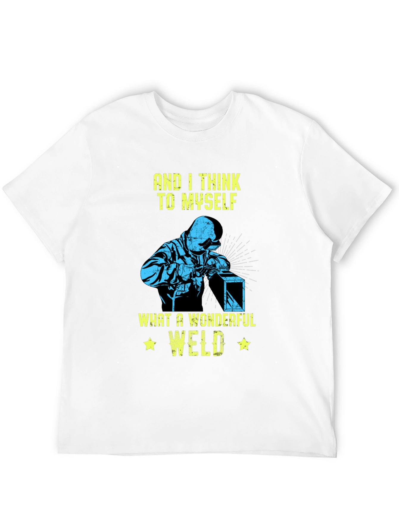 Wonderful Weld T-Shirt Welder Gift
