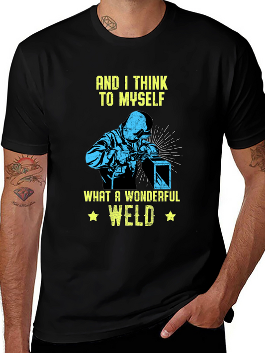 Wonderful Weld T-Shirt Welder Gift