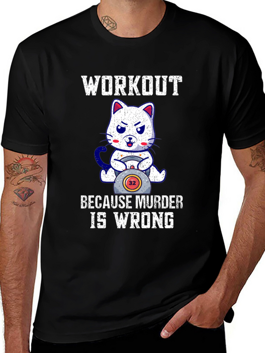 Workout Because Murder Is Wrong Cat T-Shirt