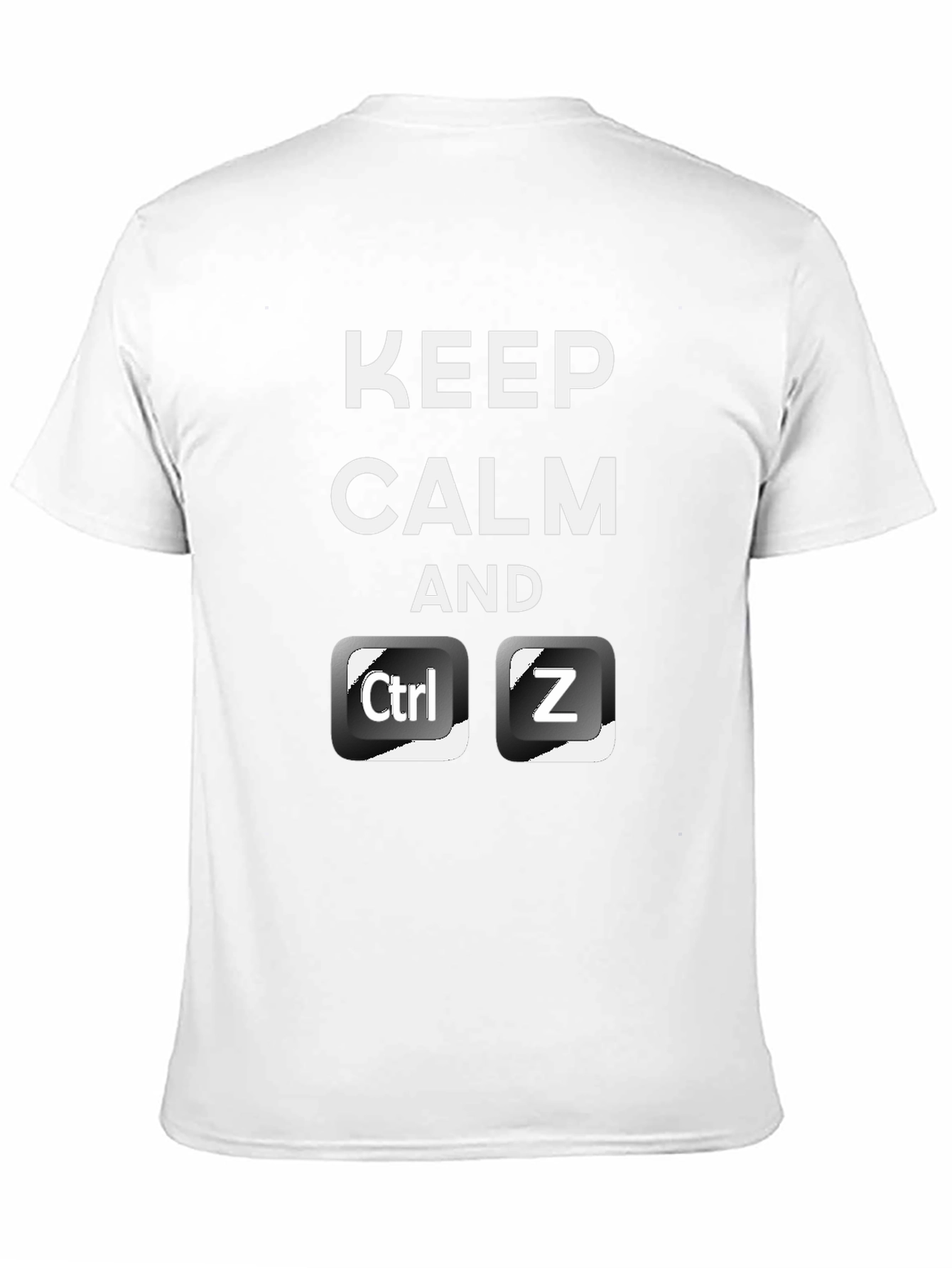 Keep Calm and Ctrl+Z - Funny Programmer T-Shirt