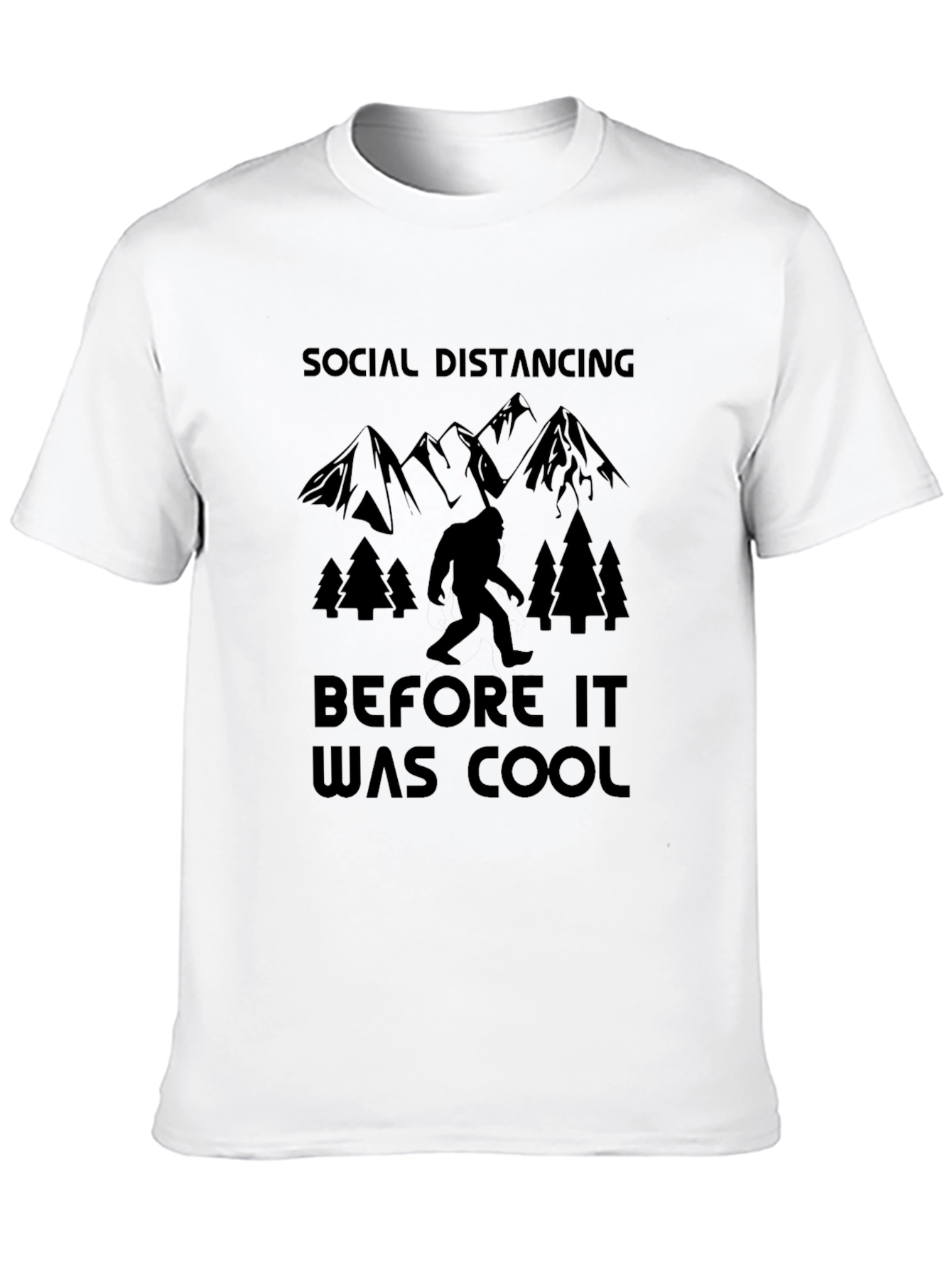 Social Distancing Before It Was Cool Bigfoot T-Shirt