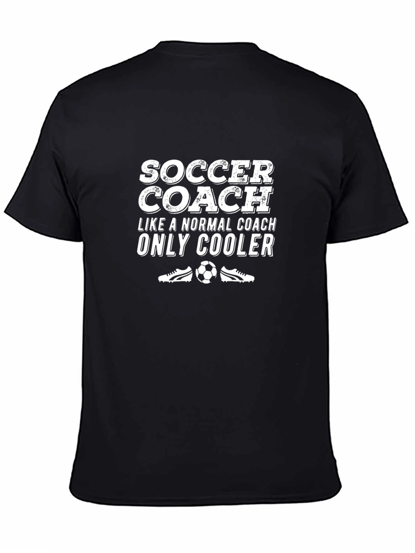 Soccer Coach T-Shirt - Cooler Than Normal