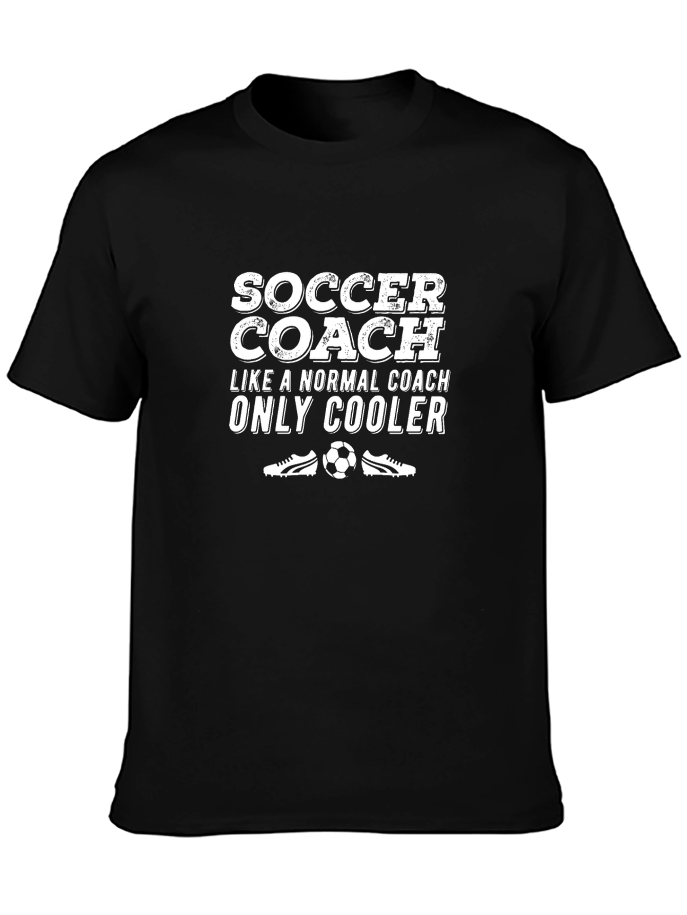 Soccer Coach T-Shirt - Cooler Than Normal