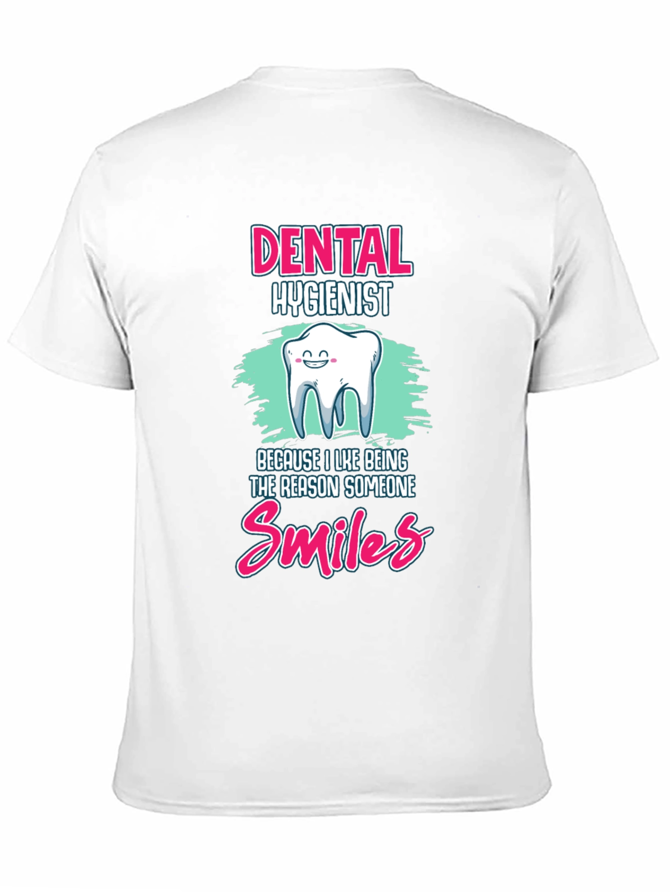 Dental Hygienist Smiles T-Shirt