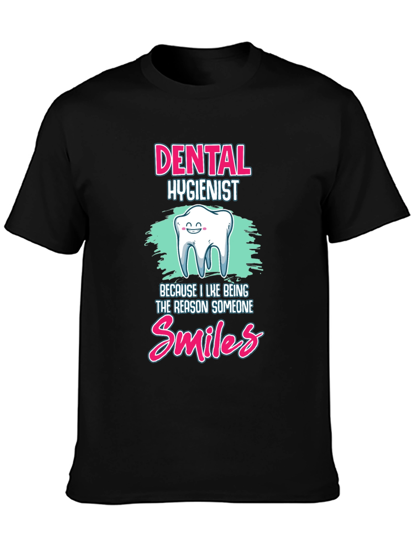 Dental Hygienist Smiles T-Shirt