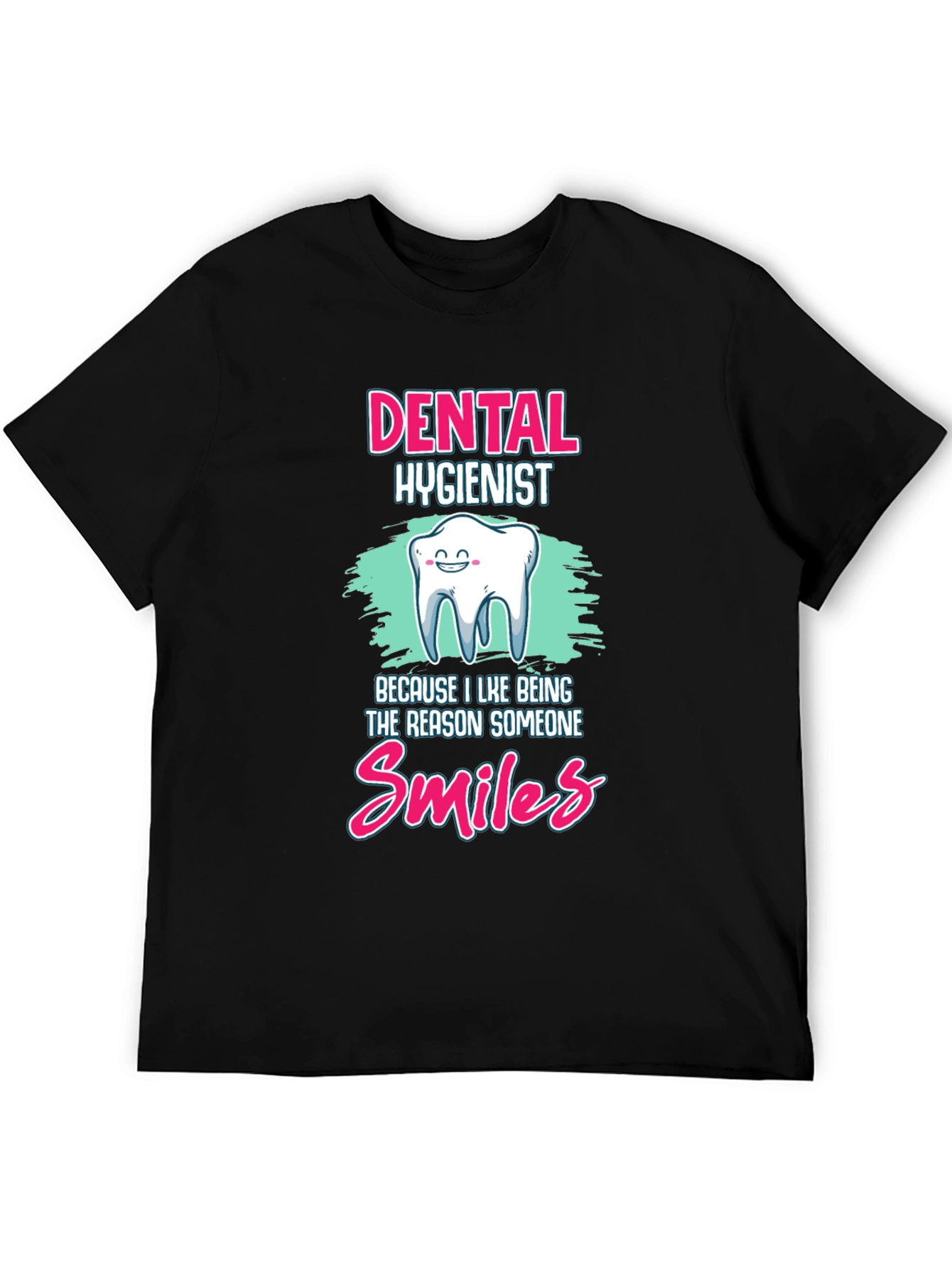 Dental Hygienist Smiles T-Shirt