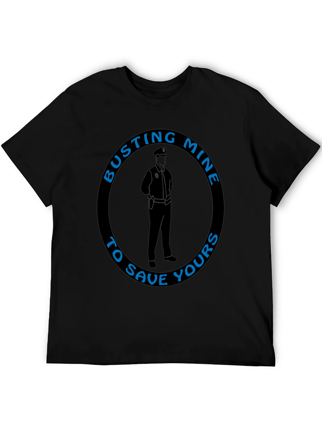 Busting Mine to Save Yours T-Shirt