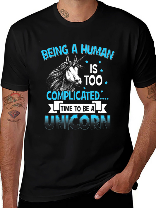 Unicorn Graphic T-Shirt - Being Human is Too Complicated Tee