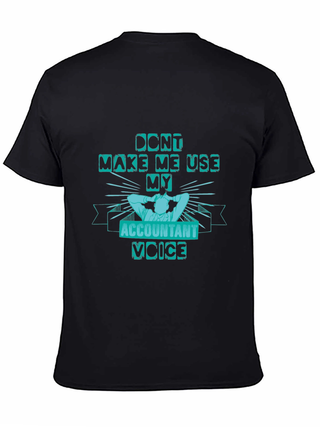 Accountant Voice Funny Graphic Tee