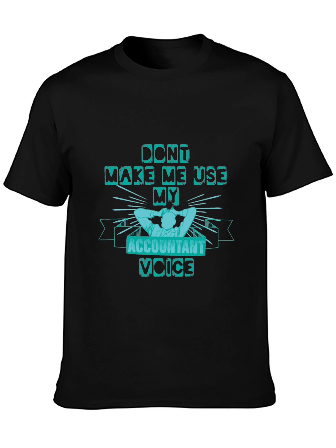 Accountant Voice Funny Graphic Tee