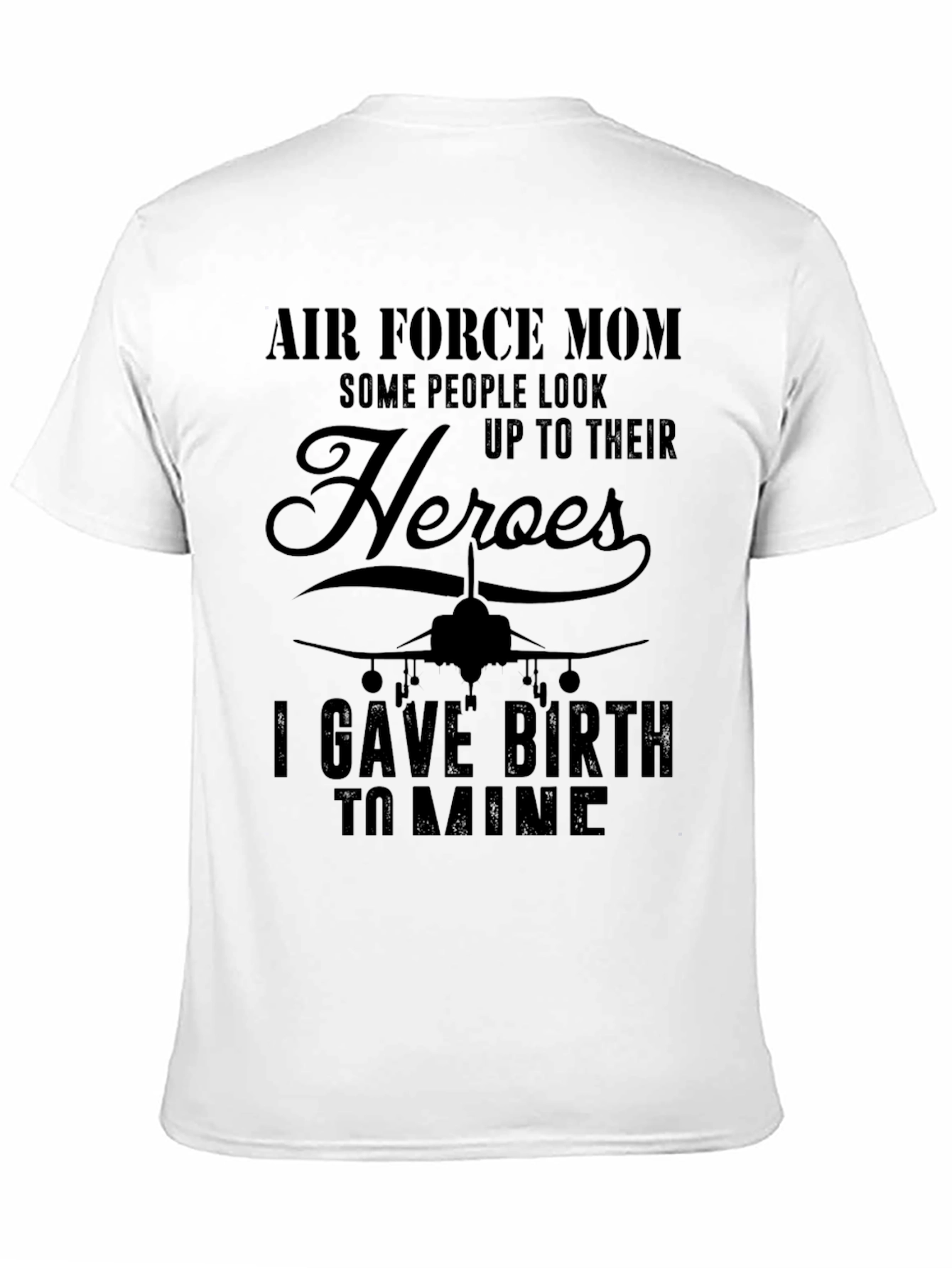 Air Force Mom Heroes T-Shirt