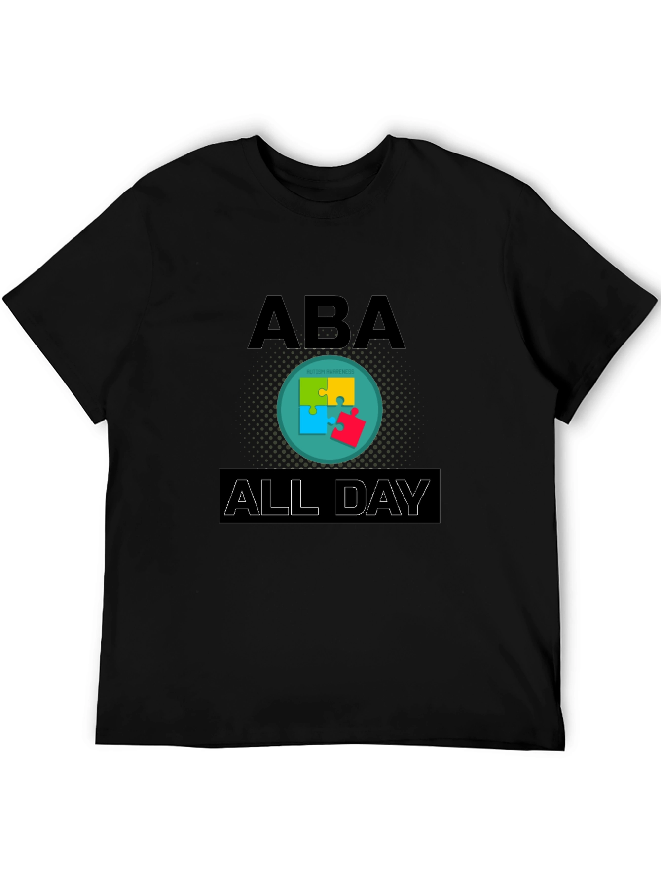 ABA All Day Autism Awareness T-Shirt