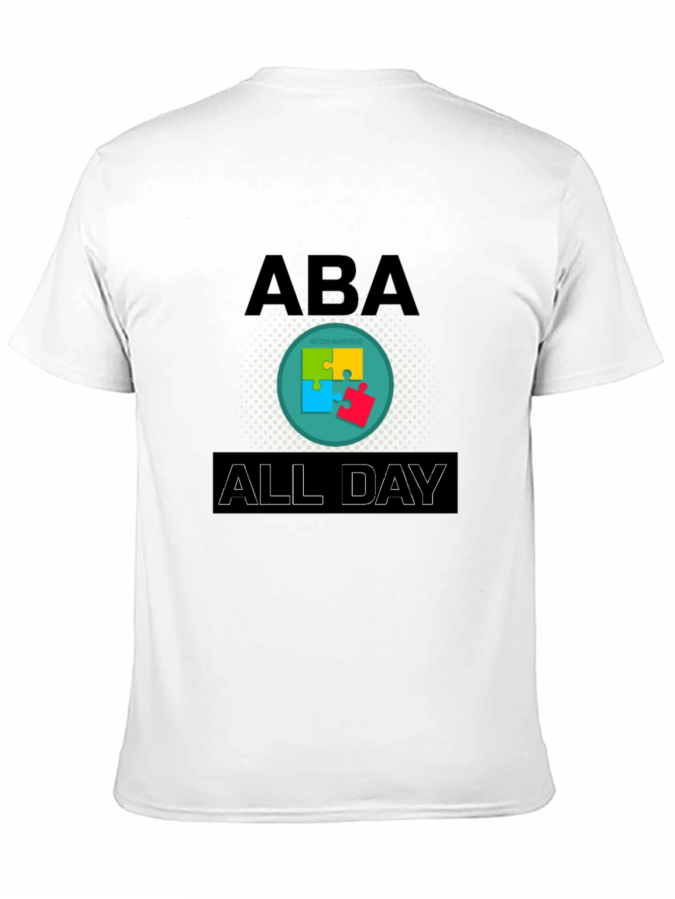 ABA All Day Autism Awareness T-Shirt
