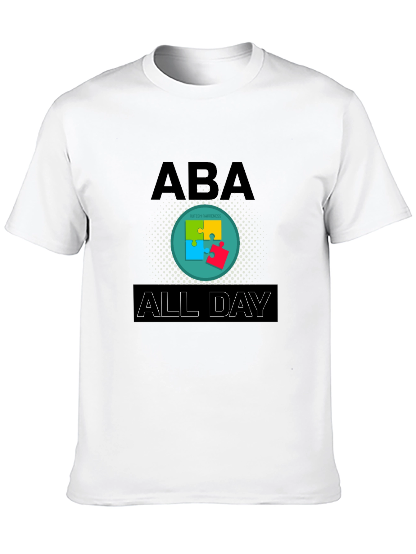 ABA All Day Autism Awareness T-Shirt