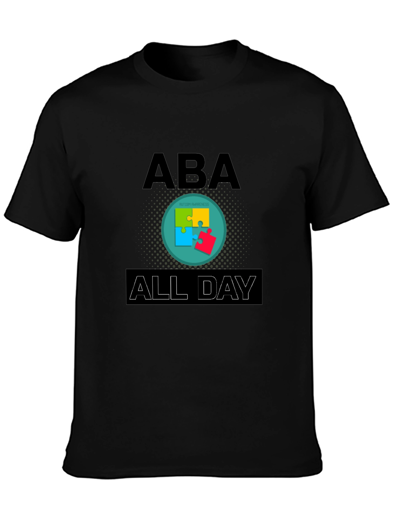 ABA All Day Autism Awareness T-Shirt