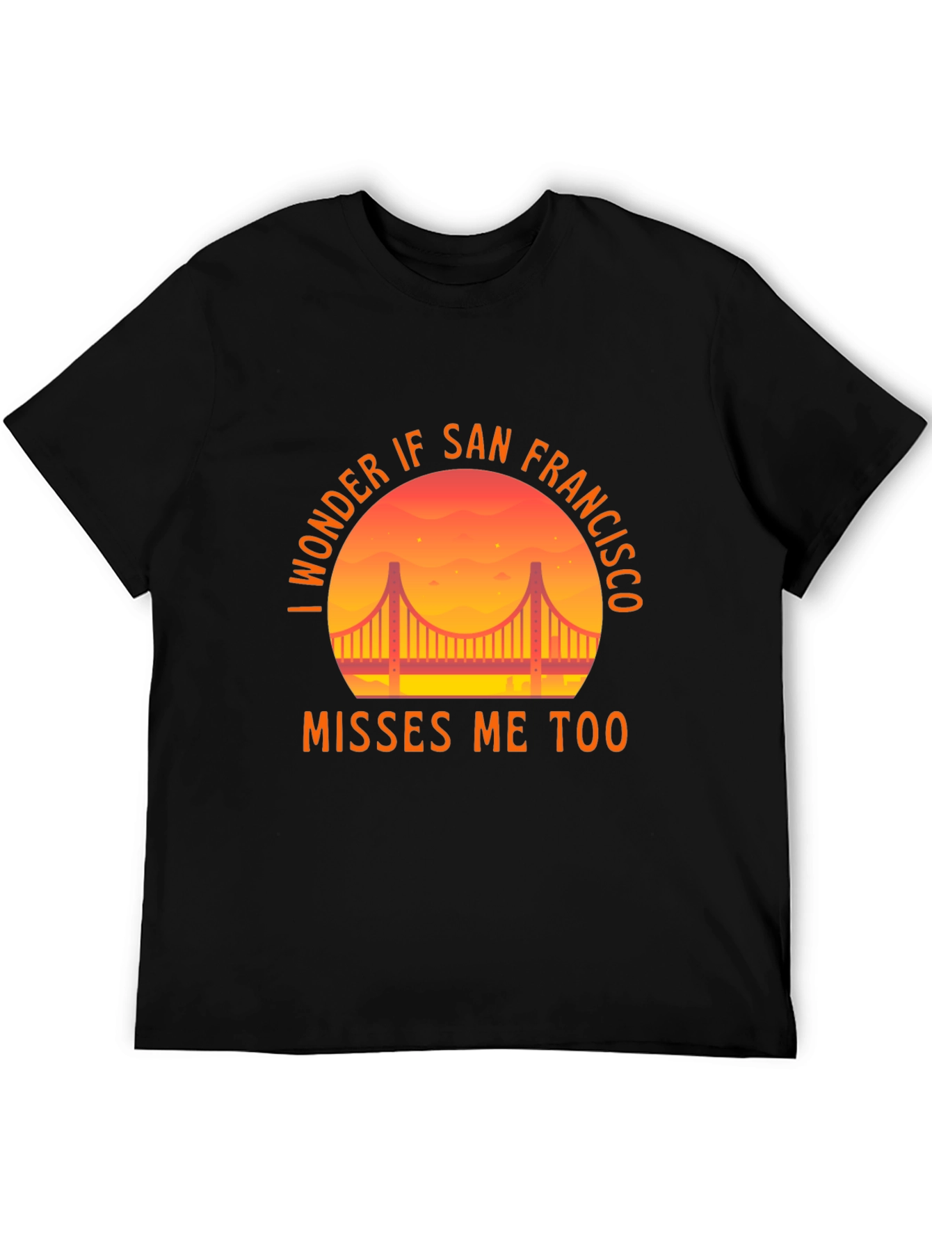 San Francisco Misses Me T-Shirt