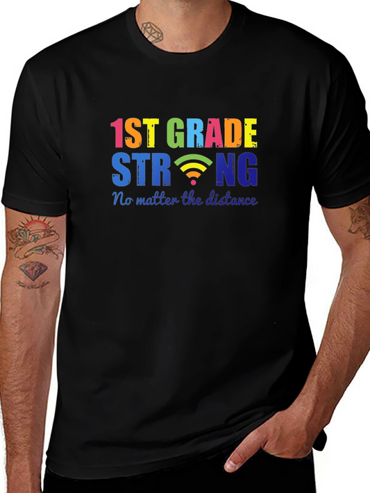 1st Grade Strong T-Shirt - Distance Learning Tee