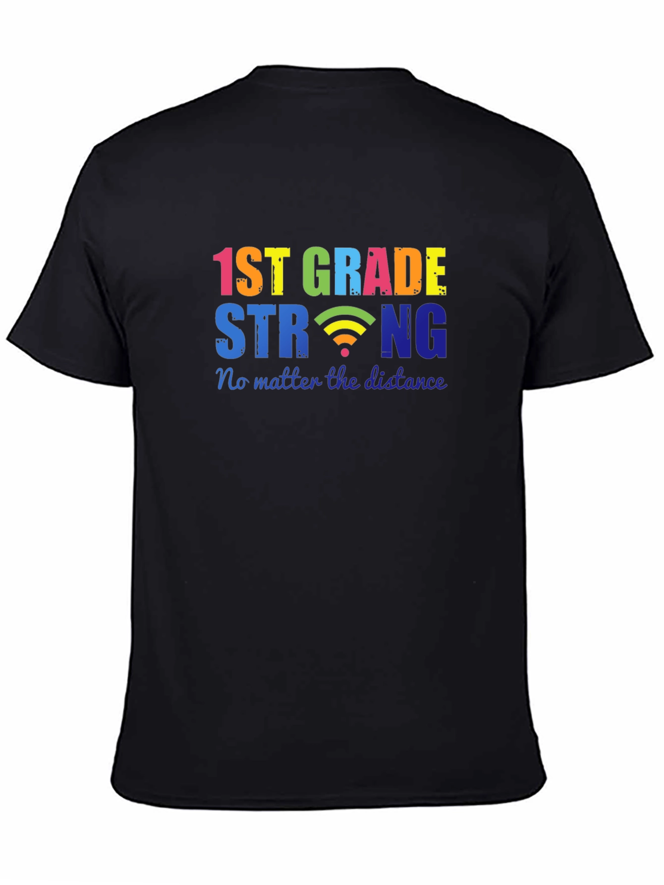 1st Grade Strong T-Shirt - Distance Learning Tee